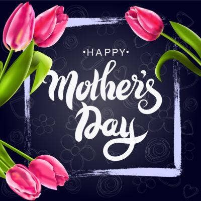 Wishing Mom’s a Happy Mother’s Day from Tent and Table